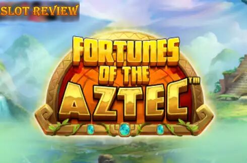 Fortunes of the Aztec